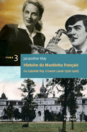 Histoire du Manitoba français, t. 03
